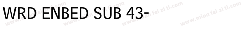 WRD ENBED SUB 43字体转换